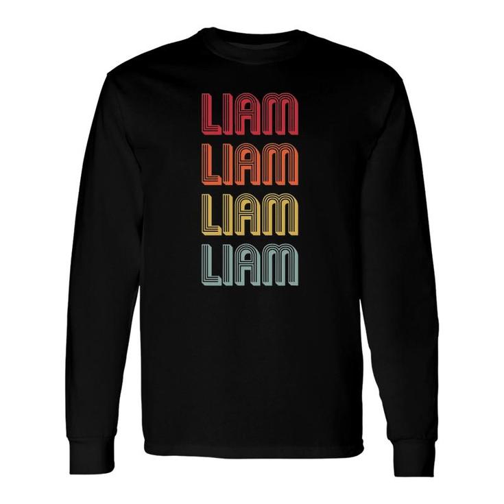 Liam Name Personalized Retro Vintage Birthday Long Sleeve T-Shirt