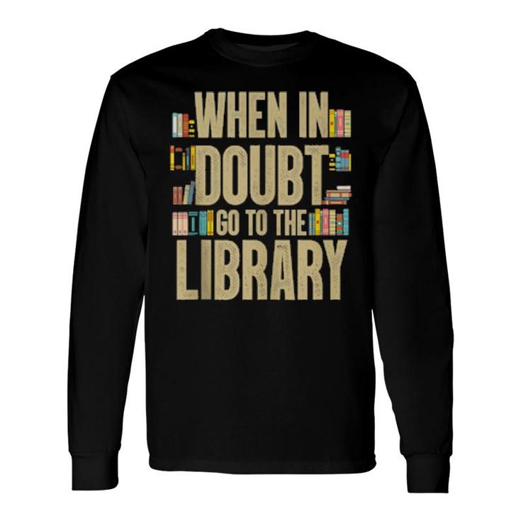 Library Book Reader Reading Librarian Long Sleeve T-Shirt