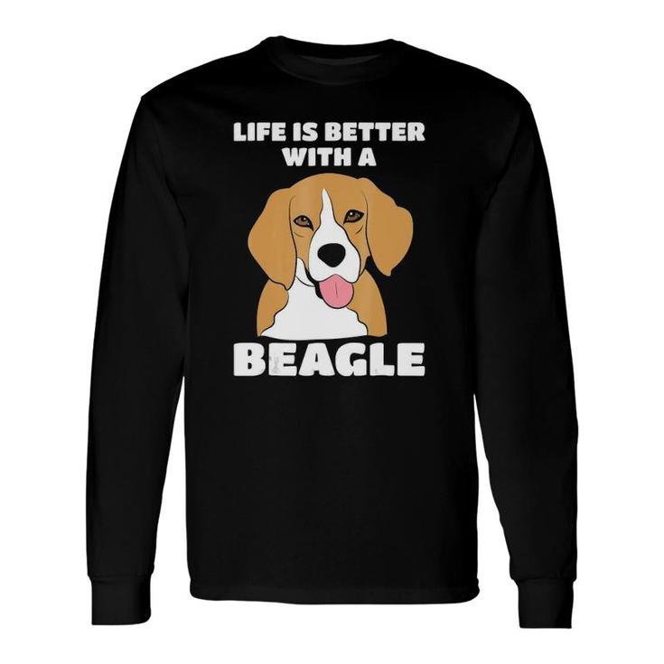 Life Is Better With A Beagle Lovers Beagle Long Sleeve T-Shirt