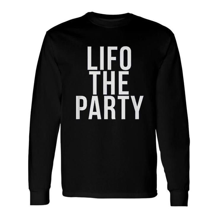 Lifo The Party Accounting Cpa Long Sleeve T-Shirt T-Shirt