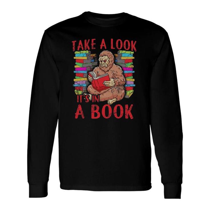 Take A Look Read A Book Bigfoot Sasquatch Reading Literacy Long Sleeve T-Shirt T-Shirt