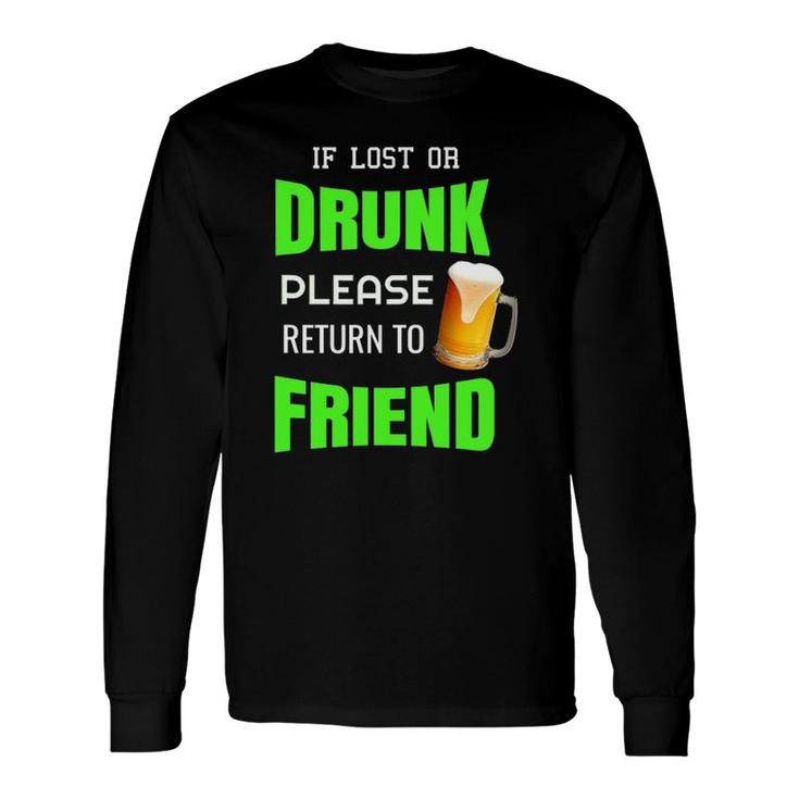 Lost Or Drunk Friend Beer Best Buddies Bar Couple Long Sleeve T-Shirt T-Shirt