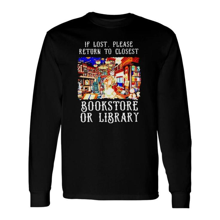 If Lost Please Return To Closet Bookstore Or Library Long Sleeve T-Shirt T-Shirt