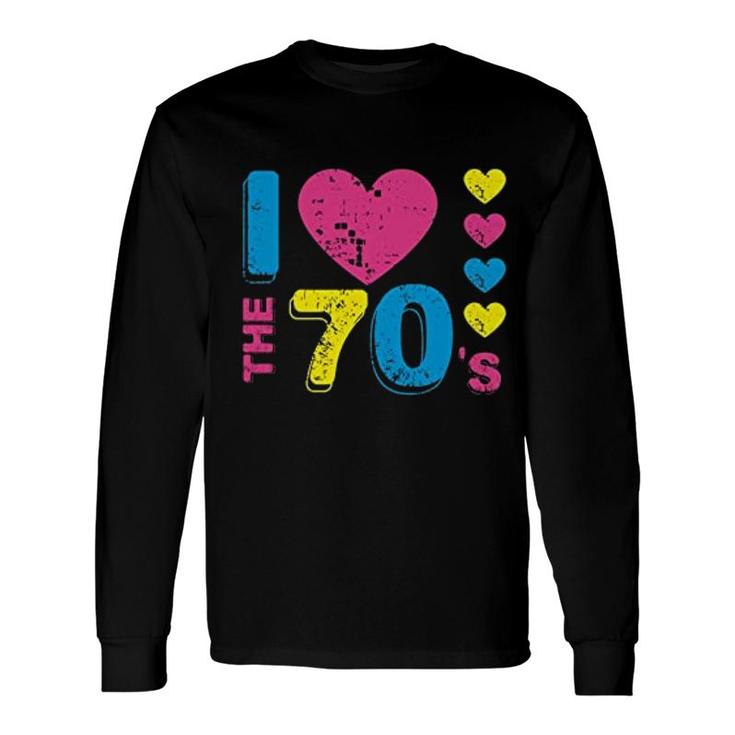 I Love The 70s Colorful Hearts Long Sleeve T-Shirt