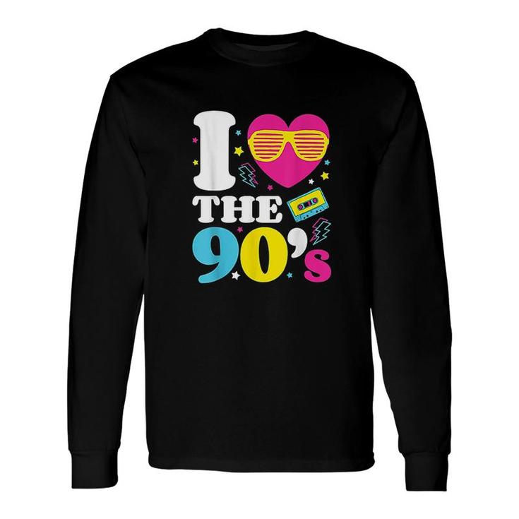 I Love The Nineties 90s Long Sleeve T-Shirt