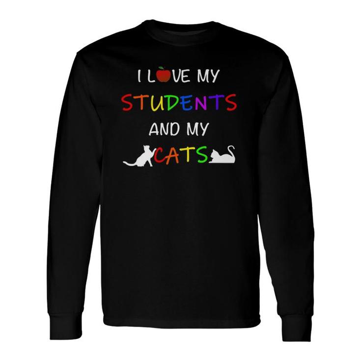I Love My Students And My Cats Cute Teacher Cat Long Sleeve T-Shirt T-Shirt