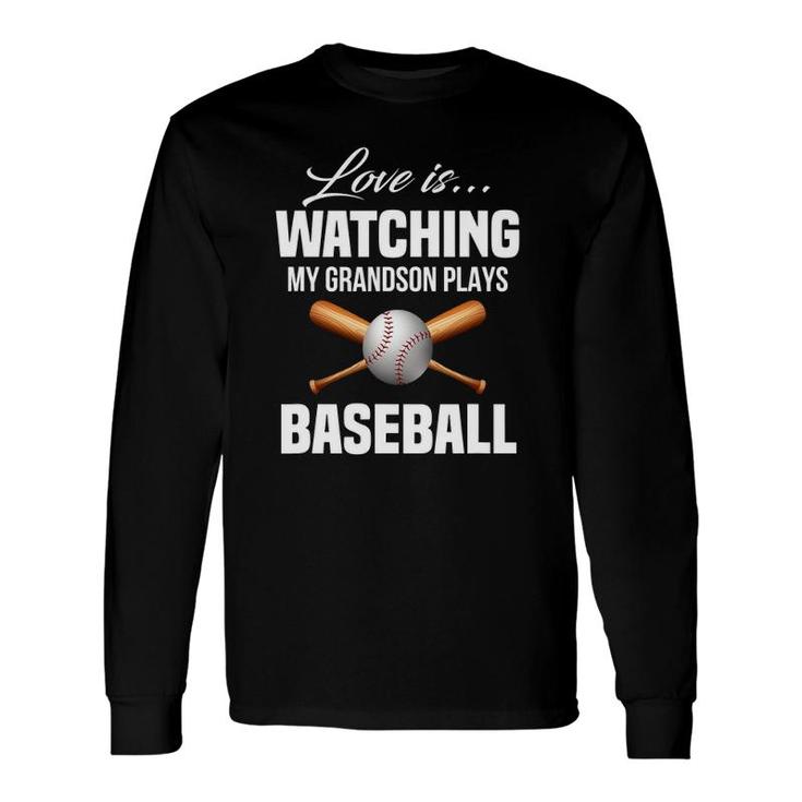 Love Is Watching My Grandson Plays Baseball Tee Long Sleeve T-Shirt T-Shirt