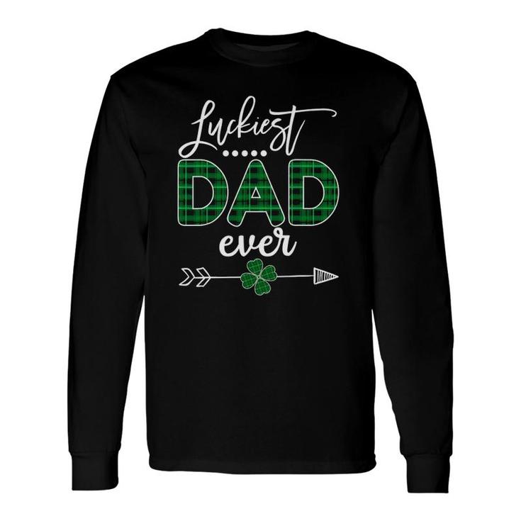 Luckiest Dad Ever St Patricks Day Lucky Irish Long Sleeve T-Shirt T-Shirt