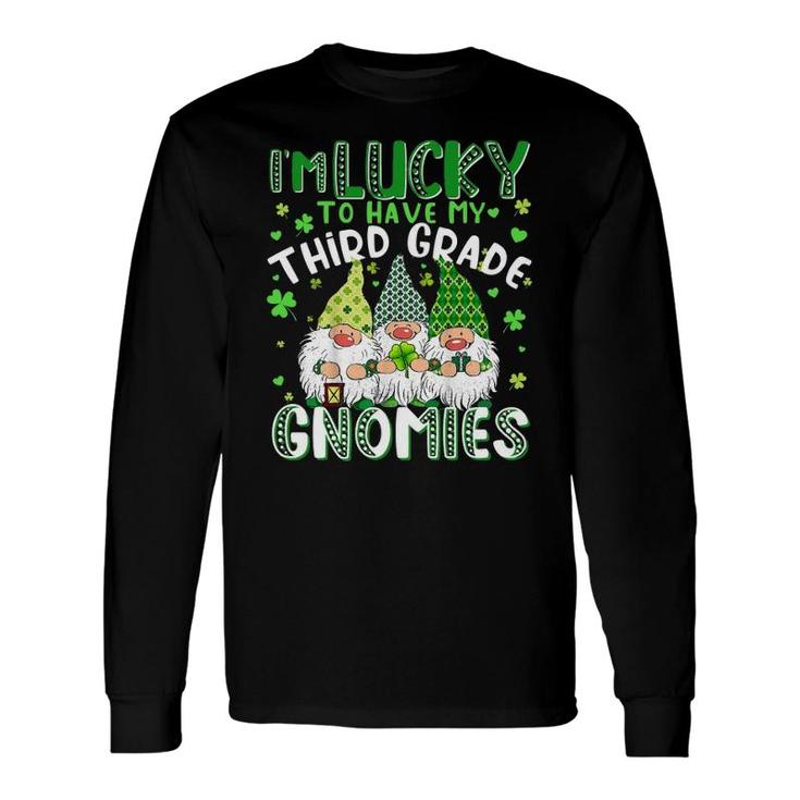 Lucky Third Grade Gnomies St Patrick's Day Teacher Long Sleeve T-Shirt T-Shirt