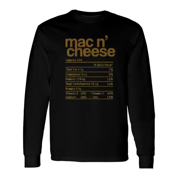 Mac And Cheese Nutrition Thanksgiving Mac N Cheese Long Sleeve T-Shirt T-Shirt