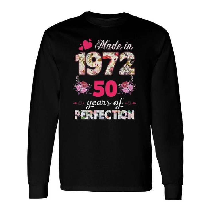 Made In 1972 Floral 50 Years Old 50Th Birthday Long Sleeve T-Shirt T-Shirt