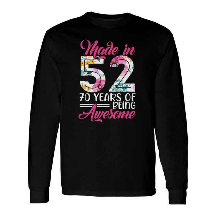 Made In 52 Awesome 70 Years Old Birthday Party Costume Long Sleeve T-Shirt T-Shirt