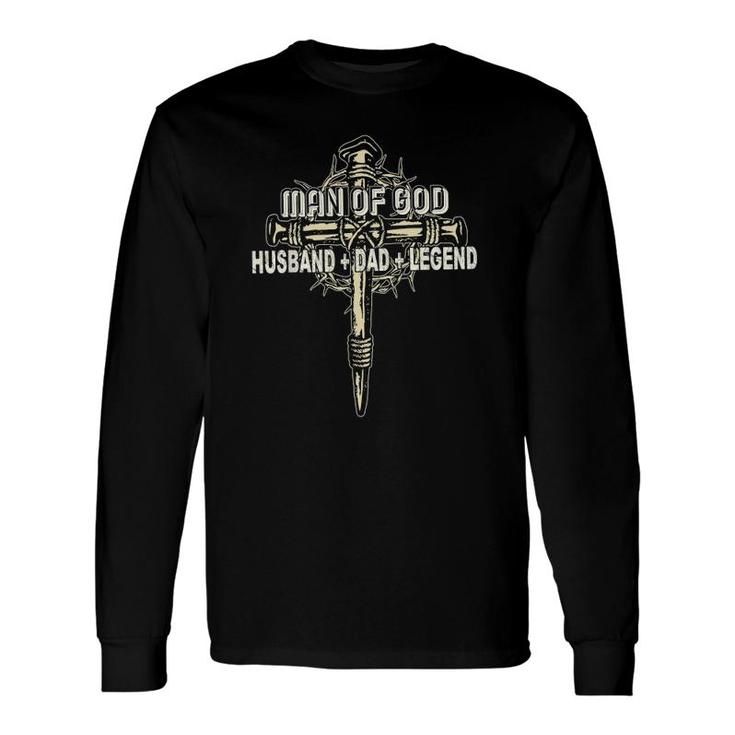Man Of God Husband Dad Happy Father's Day Proud Christian Long Sleeve T-Shirt T-Shirt