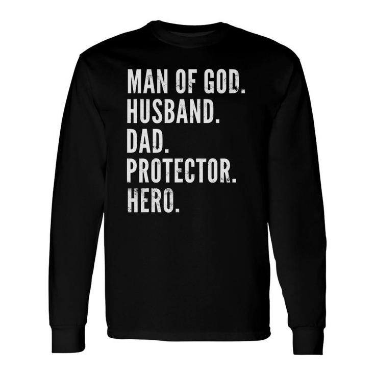 Man Of God Husband Dad Protector Hero Long Sleeve T-Shirt T-Shirt