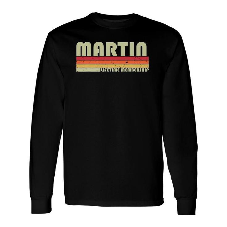 Martin Surname Retro Vintage 80S 90S Birthday Reunion Long Sleeve T-Shirt T-Shirt
