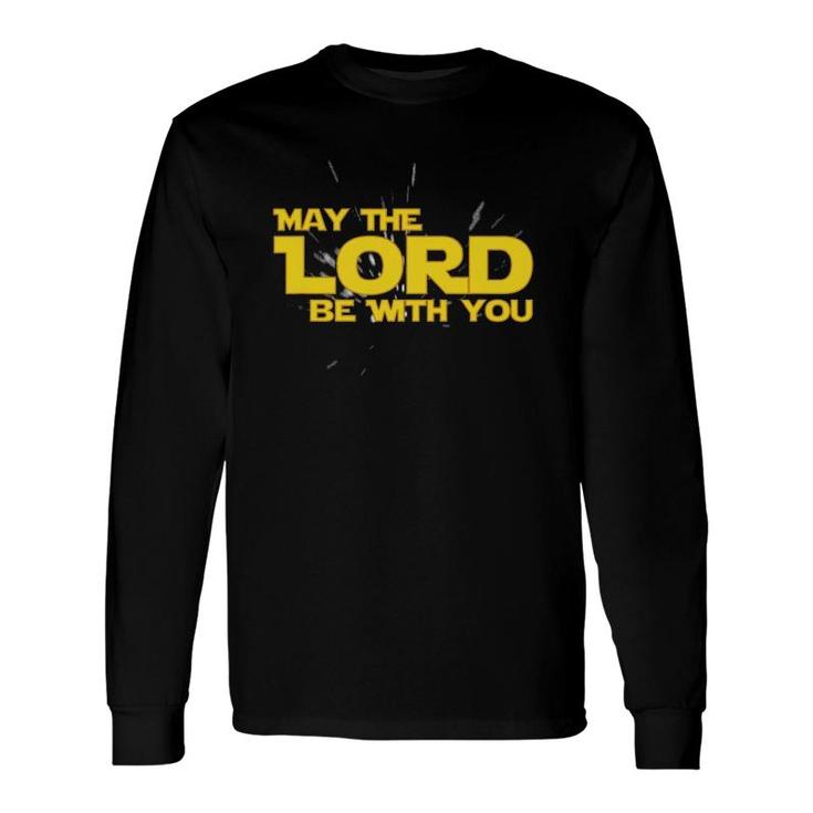 May The Lord Be With You Pastor Christian Faith Long Sleeve T-Shirt