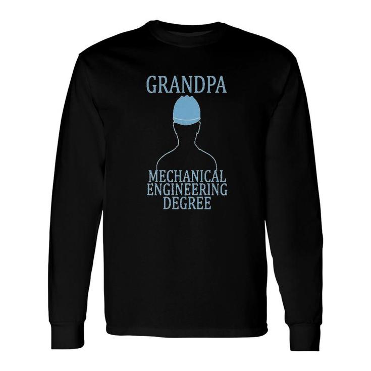 Mechanical Engineering Grandpa Degree Long Sleeve T-Shirt