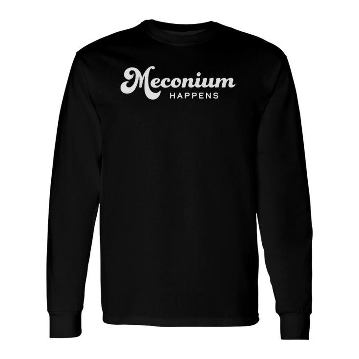 Meconium Birth Doula Midwife Labor Delivery Nurse Obgyn Long Sleeve T-Shirt T-Shirt