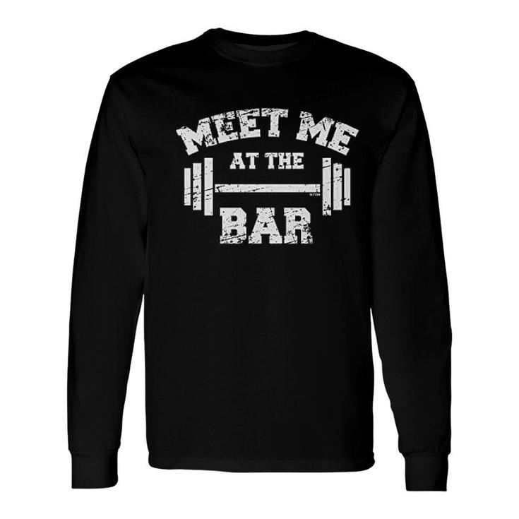 Meet Me At The Bar Long Sleeve T-Shirt