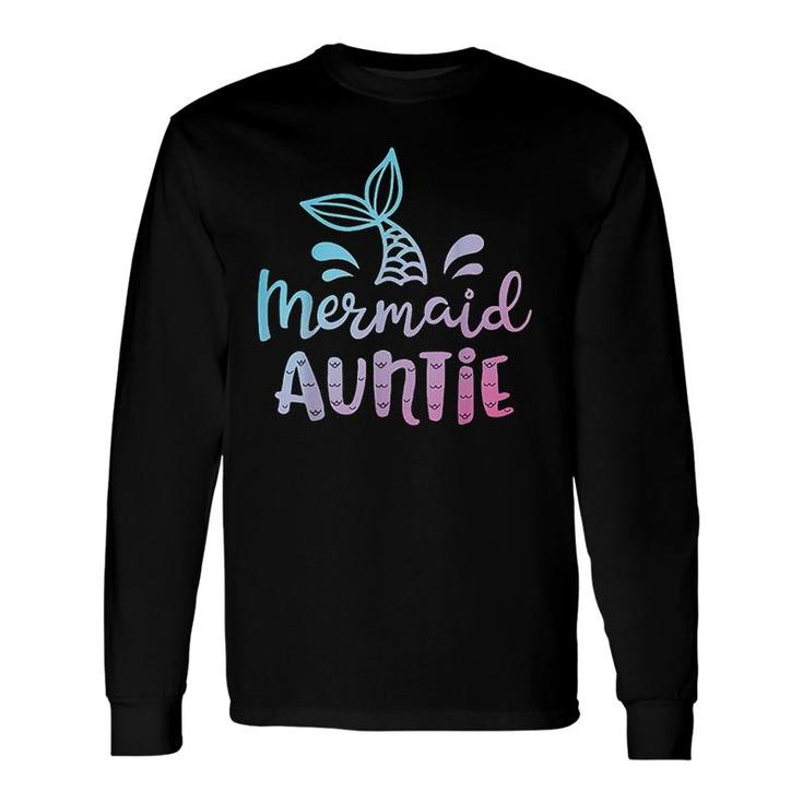Mermaid Auntie Aunt Women Matching Birthday Long Sleeve T-Shirt