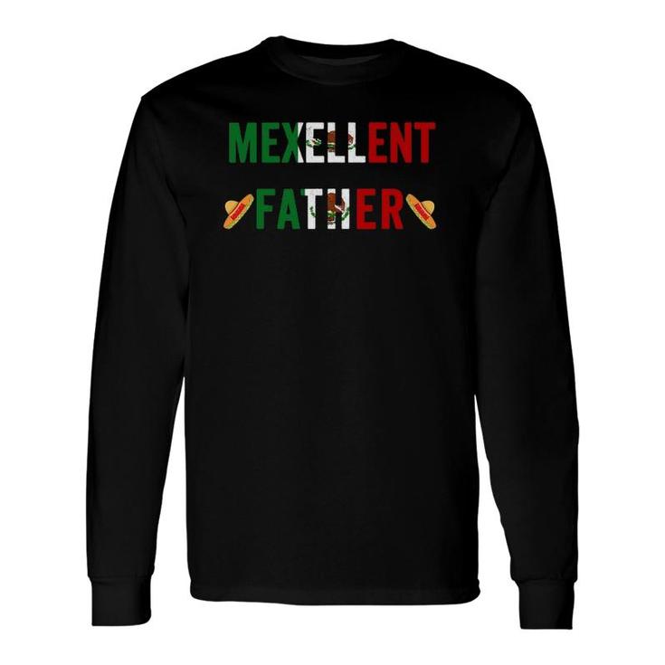 Mexellent Father Mexican Excellent Dad Father's Day Long Sleeve T-Shirt T-Shirt