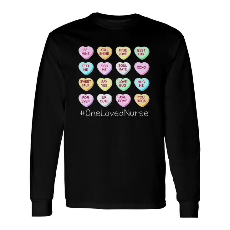 Be Mine You Shine True Love Best Day Text Me Kiss Me Soul Mate Xoxo Onelovednurse Long Sleeve T-Shirt T-Shirt