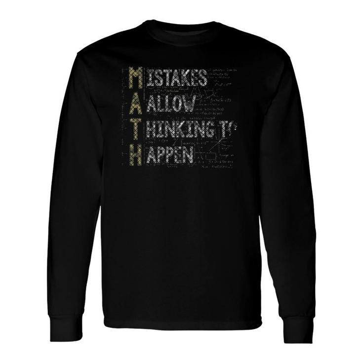 Mistakes Allow Thinking To Happen Novelty Long Sleeve T-Shirt T-Shirt