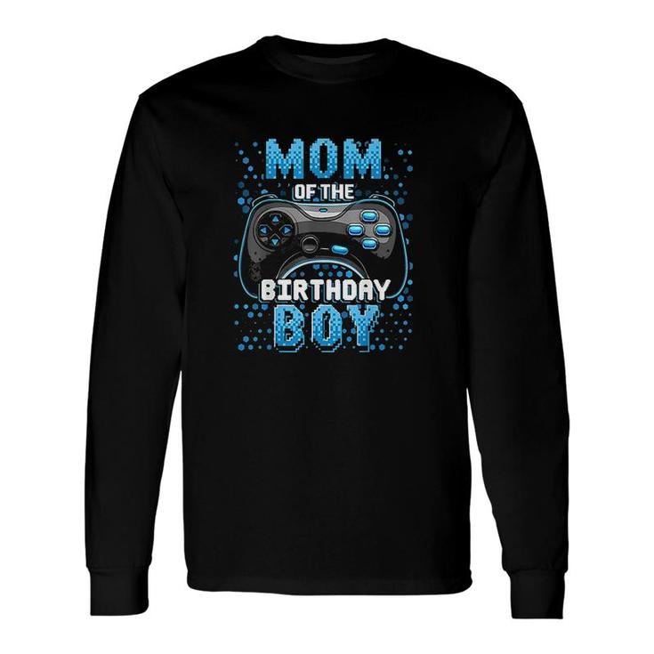 Mom Of The Birthday Boy Matching Video Gamer Long Sleeve T-Shirt