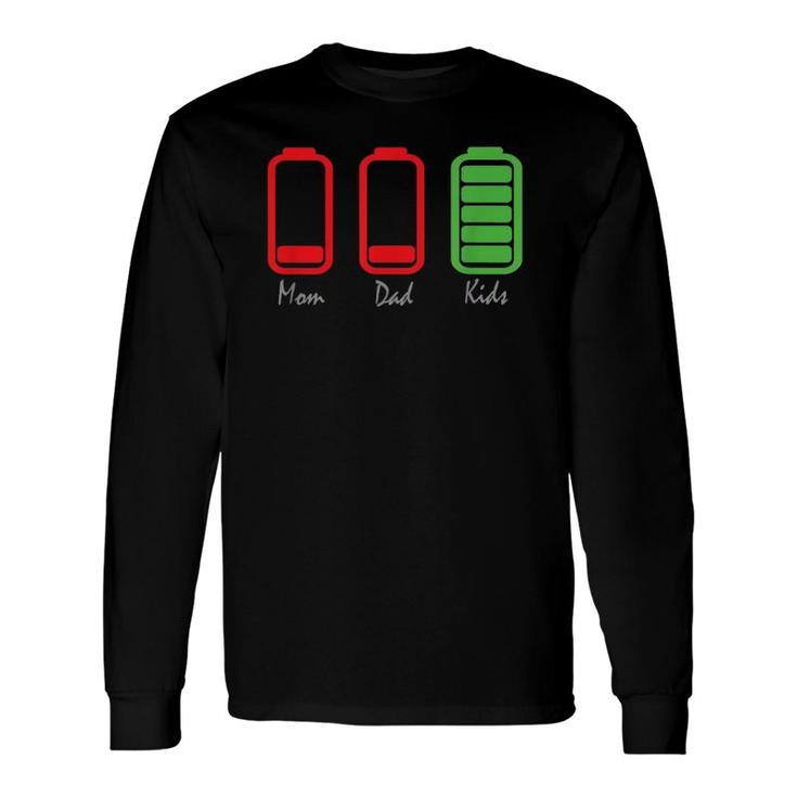 Mom Dad Low Battery Energy Level Long Sleeve T-Shirt T-Shirt