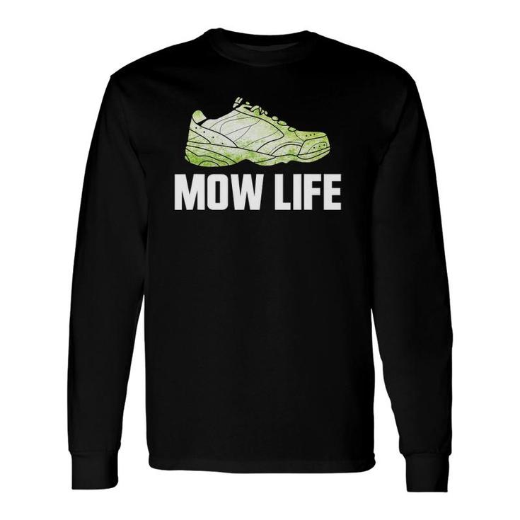 Mow Life Lawn Mower Grass Cutting Shoe Long Sleeve T-Shirt