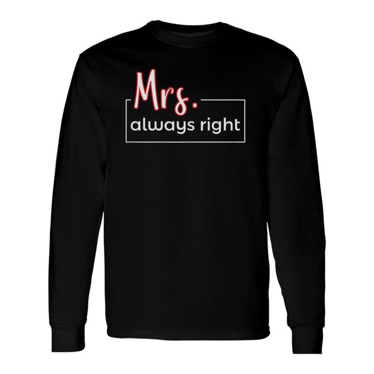 Mr & Mrs Always Right Matching Couple S Outfits For 2 Ver2 Long Sleeve T-Shirt T-Shirt