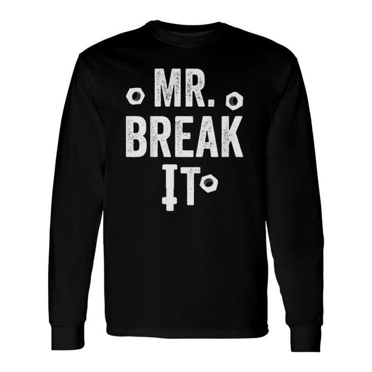 Mr Break It Vintage Dad Son Matching Fathers Day Long Sleeve T-Shirt T-Shirt