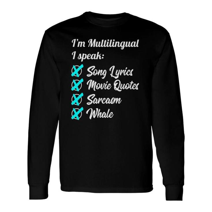 Multilingual I Speak Song Lyrics Movie Whale Long Sleeve T-Shirt T-Shirt