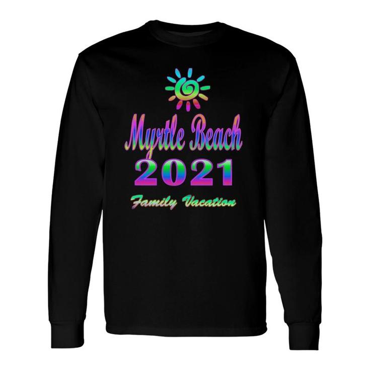 Myrtle Beach Vacation 2021 Spiral Sun Rainbow Long Sleeve T-Shirt T-Shirt