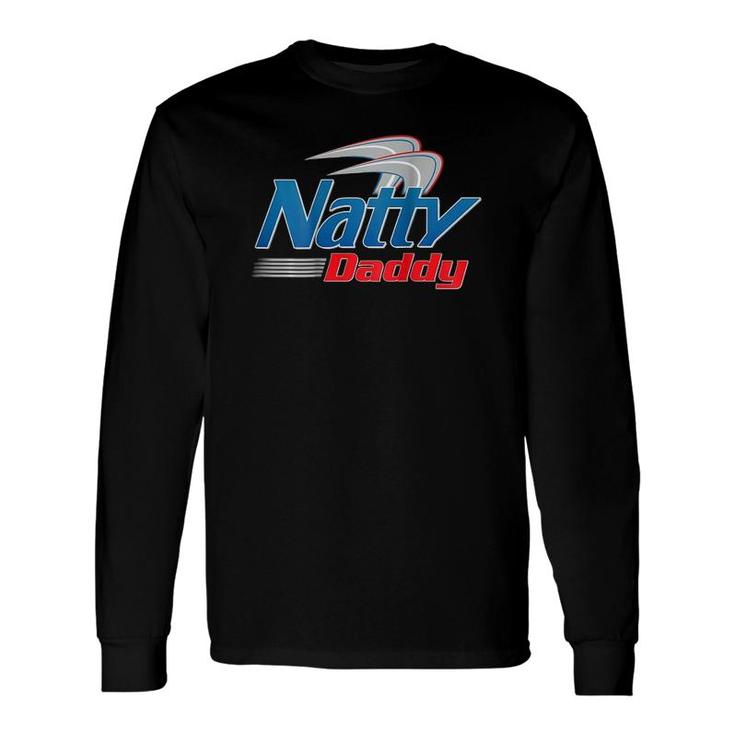 Natty Daddy On Back Father's Day Long Sleeve T-Shirt