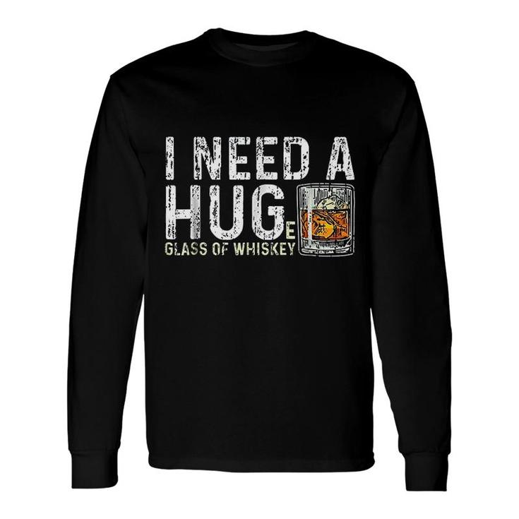 I Need A Huge Glass Of Whiskey Shirt Vintage Whiskey Lover I Need A Huge Glass Of Whiskey Shirt Vintage Whiskey Lover