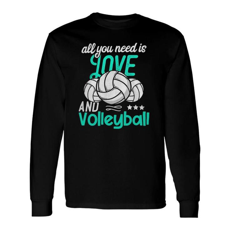 All You Need Is Love Volleyball Long Sleeve T-Shirt T-Shirt