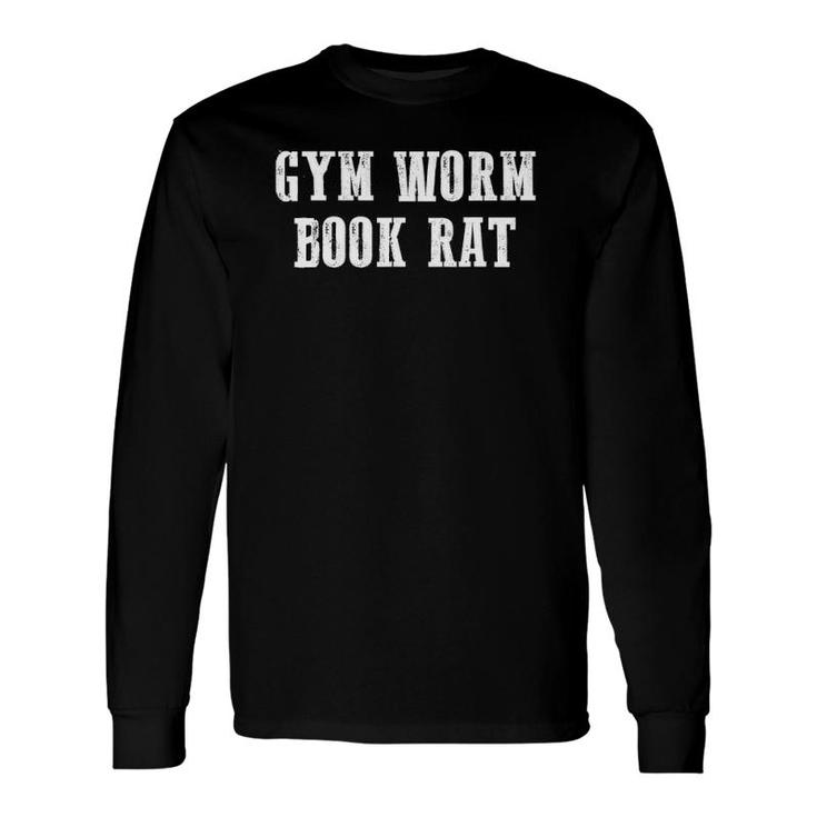 Nerdy Gym Reading Books Fitness Book Worm Gym Rat Long Sleeve T-Shirt T-Shirt