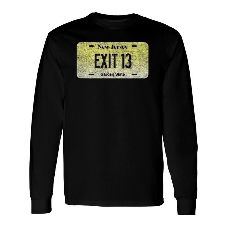 Nj State Vanity License Plate Exit 13 Ver2 Long Sleeve T-Shirt