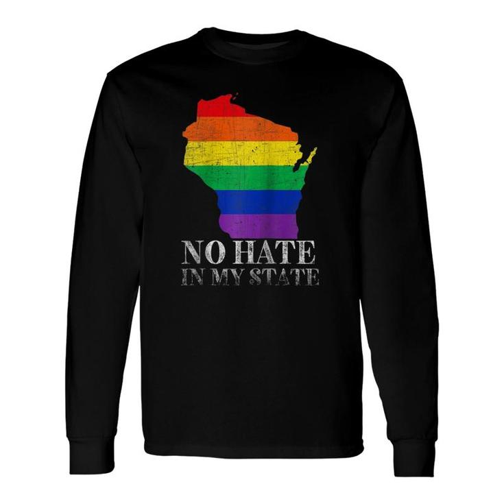 No Hate In My State Wisconsin Map Lgbt Pride Rainbow Raglan Baseball Tee Long Sleeve T-Shirt T-Shirt