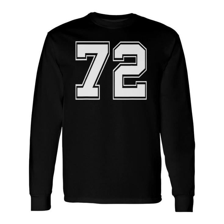 Number 72 Baseball Football Soccer Birthday Long Sleeve T-Shirt T-Shirt