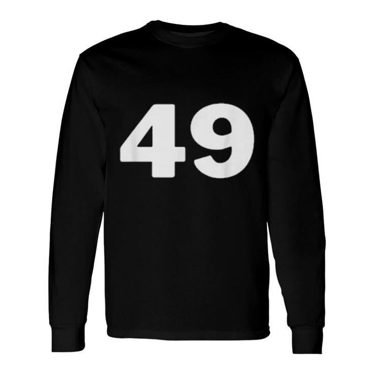 Nummer 49 Fortynine Jersey Sports Birthdays Long Sleeve T-Shirt