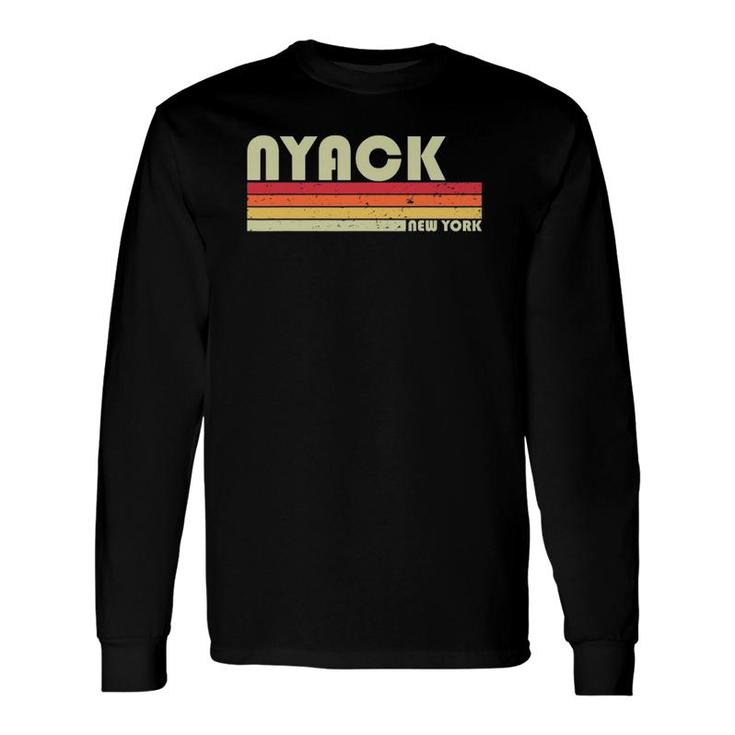 Nyack Ny New York City Home Roots Retro 70S 80S Long Sleeve T-Shirt