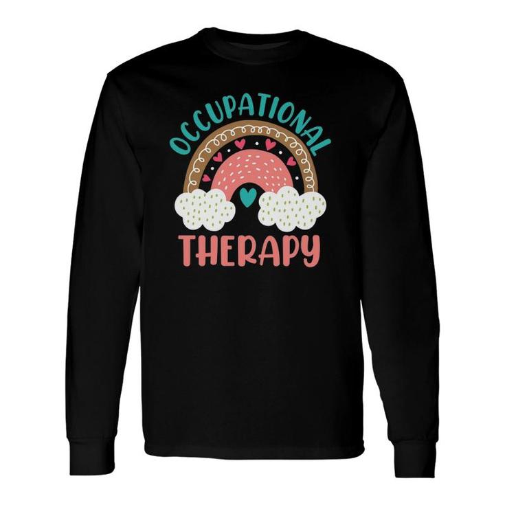 Occupational Therapy For A Ot Apparel Rainbow Long Sleeve T-Shirt T-Shirt