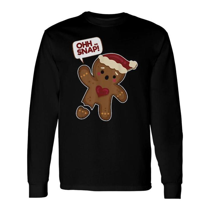 Ohh Snap Amputated Gingerbread Cookie Gingerbread Long Sleeve T-Shirt T-Shirt