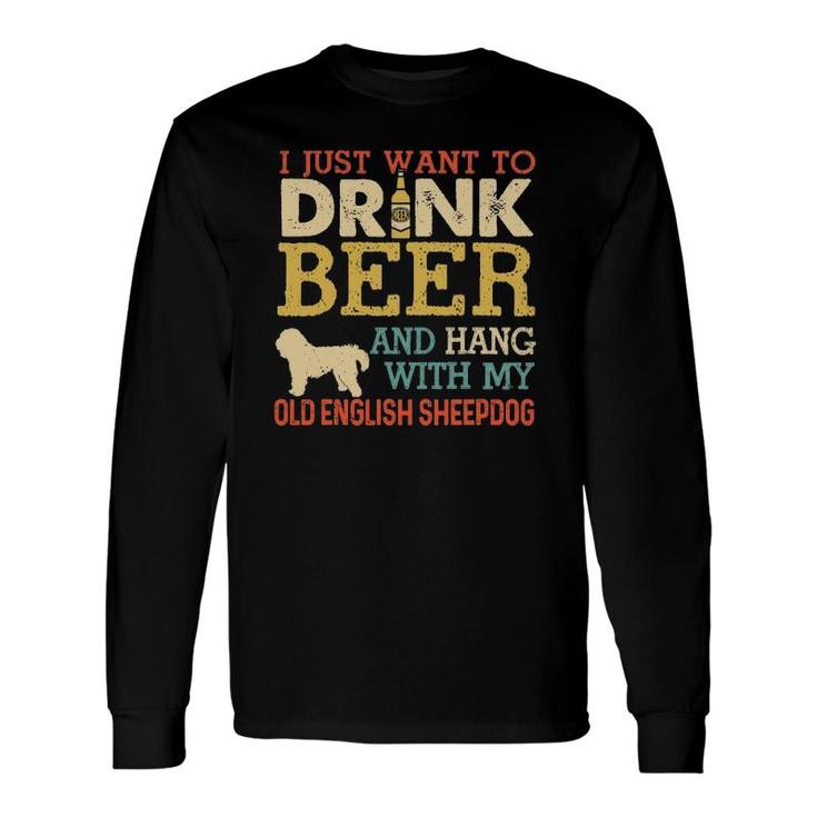 Old English Sheepdog Dad Drink Beer Hang With Dog Long Sleeve T-Shirt T-Shirt