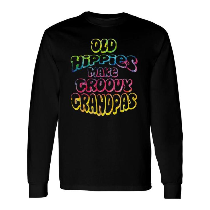 Old Hippies Make Groovy Grandpas Grandparents Day Long Sleeve T-Shirt T-Shirt