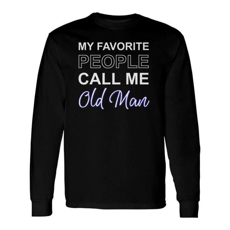 Old Man Pa Father's Day Present Apparel Pop American Dad Long Sleeve T-Shirt T-Shirt
