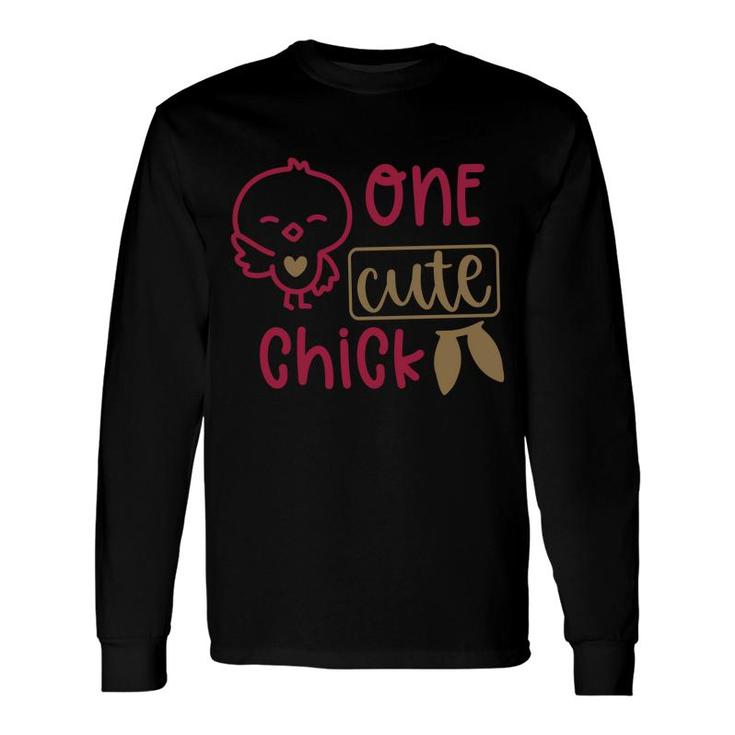 One Cute Chick Black Long Sleeve T-Shirt