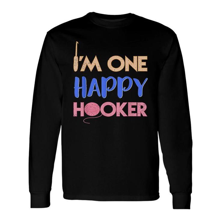 Im One Happy Hooker Crochet Long Sleeve T-Shirt T-Shirt